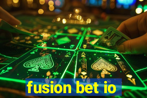 fusion bet io